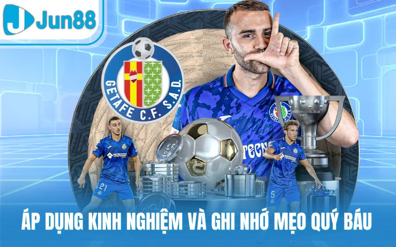 Áp dụng kinh nghiệm và ghi nhớ mẹo quý báu